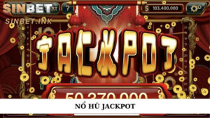NỔ HŨ JACKPOT